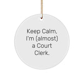 Funny Court Clerk Gifts, 'Keep Calm, I'm (almost) A Court Clerk.' Circle Ornament for Christmas, Gifts from Family to Court Clerk - Image 1